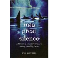 Into Great Silence by SAULITIS, EVA, 9780807014356