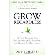 Grow Regardless by Mechlinski, Joe; Green, Charles H., 9781614484356