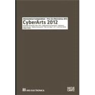 CyberArts 2012 by Leopoldseder, Hannes; Schopf, Christine; Stocker, Gerfried, 9783775734356