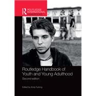 Routledge Handbook of Youth and Young Adulthood by Furlong; Andy, 9781138804357