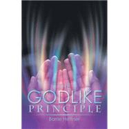 The Godlike Principle by Heffner, Barrie, 9781499024357