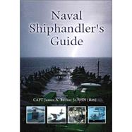 Naval Shiphandler's Guide by Barber, James Alden, 9781557504357