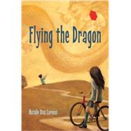 Flying the Dragon by LORENZI, NATALIE DIAS, 9781580894357