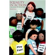 Equality in Action : A Way Forward with Persona Dolls by Brown, Babette, 9781858564357