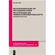 Rechtsfragen Rund Um Notleidende Fonds. Rechtsfragen Des Verbraucherkreditgeschafts by Nobbe, Gerd (CON); Artz, Markus (CON), 9783110404357