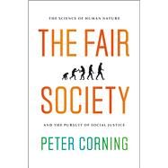 The Fair Society by Corning, Peter, 9780226004358