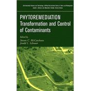 Phytoremediation Transformation and Control of Contaminants by McCutcheon, Steven C.; Schnoor, Jerald L., 9780471394358