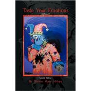 Taste Your Emotions by Sturt, Damien, 9780595384358
