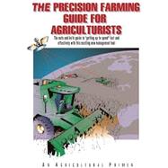 The Precision-Farming Guide for Agriculturists (FP404NC) by Ess, Daniel R., Morgan, Mark T., 9780866914358