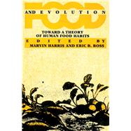 Food and Evolution by Harris, Marvin; Ross, Eric B., 9780877224358
