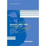 Einstein 1905-2005 by Damour, Thibault; Darrigol, Olivier; Rivasseau, Vincent; Poincare Seminar 2005 Institut Henri Poi, 9783764374358