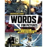 Words for Pictures by Bendis, Brian Michael; Quesada, Joe, 9780770434359