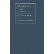 Extending the Frontiers : Essays on the New Transatlantic Slave Trade Database by Edited by David Eltis and David Richardson, 9780300134360