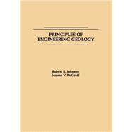 Principles of Engineering Geology by Johnson, Robert B.; DeGraff, Jerome V., 9780471034360