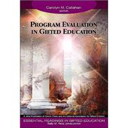 Program Evaluation in Gifted Education by Carolyn M. Callahan, 9781412904360