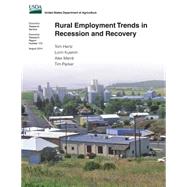 Rural Employment Trends in Recession and Recovery by Hertz, Tom; Kusmin, Lorin; Marre, Alex; Parker, Tim, 9781502474360