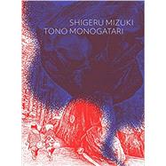 Tono Monogatari by Shigeru Mizuki, 9781770464360