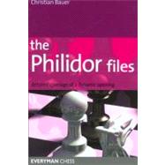 Philidor Files Detailed Coverage Of A Dynamic Opening by Bauer, Christian, 9781857444360