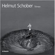 Helmut Schober by Tesch, Jrgen B.; Schneckenburger, Manfred, 9783777434360