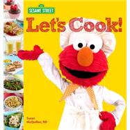 Sesame Street Let's Cook! by McQuillan, Susan, 9780544454361