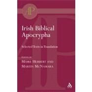 Irish Biblical Apocrypha by Herbert, Mare; McNamara, Martin J., 9780567084361