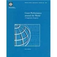 Court Performance Around the World : A Comparative Perspective by Dakolias, Maria, 9780821344361