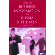 Guide to Business Information on Russia, the NIS and the Baltic States by Konn; Tania, 9780851424361