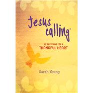 Jesus Calling for Teens by Young, Sarah; Fortner, Tama (ADP); Bearss, Kris, 9781400324361