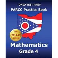 Ohio Test Prep Parcc Practice Book Mathematics, Grade 4 by Test Master Press Ohio, 9781502464361