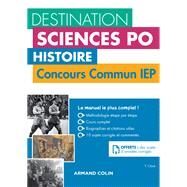 Destination Sciences Po - Histoire Concours commun IEP by Yannick Clav, 9782200624361