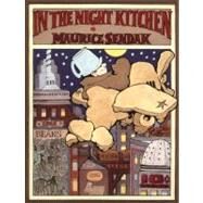 In the Night Kitchen by Sendak, Maurice, 9780064434362