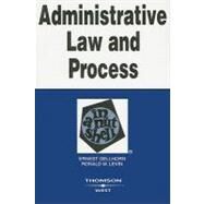 Administrative Law and Process by Gellhorn, Ernest; Levin, Ronald M., 9780314144362