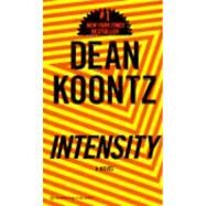 Intensity by Koontz, Dean R., 9780345384362
