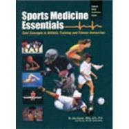 Sports Medicine Essentials Core Concepts in Athletic Training and Fitness Instruction by Clover, Jim, 9780892624362