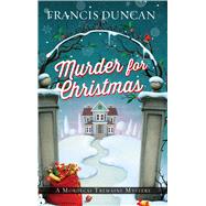 Murder for Christmas by Duncan, Francis, 9781432854362