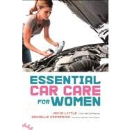 Essential Car Care for Women by Little, Jamie; McCormick, Danielle, 9781580054362