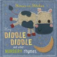Hey Diddle Diddle and Other Nursery Rhymes by Machell, Dawn; Horne, Jane (CON); Make Believe Ideas Ltd, 9781783934362