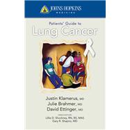 Johns Hopkins Patients' Guide to Lung Cancer by Klamerus, Justin F.; Brahmer, Julie R.; Ettinger, David S, 9780763774363