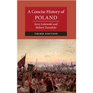 A Concise History of Poland by Lukowski, Jerzy; Zawadzki, Hubert, 9781108424363