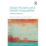 Urban Poverty and Health Inequalities: A Relational Approach by Hodgetts; Darrin, 9781138124363