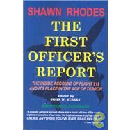 The First Officer's Report by Rhodes, Shawn; Street, John W., 9781419694363
