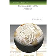 The Iconography of the Ascension by Dewald, Ernest, 9781607244363