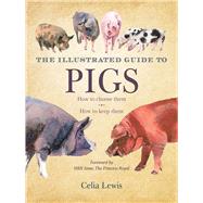 ILLUSTRATED GDE PIGS CL by LEWIS,CELIA, 9781616084363