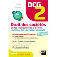 DCG 2 - Droit des socits et autres groupements d'affaires - Manuel et applications 2022-2023 by Marie Suzuki-Caumartin; Caroline Trevisan; Emmanuel Beal; Alain Burlaud, 9782216164363
