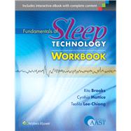 Fundamentals of Sleep Technology Workbook by Brooks, Rita; Mattice, Cynthia; Lee-Chiong, Teofilo, 9781451194364