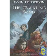 The Darkling Band by Henderson, Jason, 9781896944364
