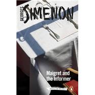 Maigret and the Informer by Simenon, Georges; Hobson, William, 9780241304365