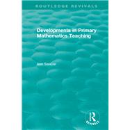 Developments in Primary Mathematics Teaching by Sawyer, Ann, 9780367444365