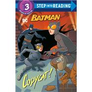 Copycat! (DC Super Heroes: Batman) by Foxe, Steve; Laguna, Fabio; Lesko, Marco, 9780593304365