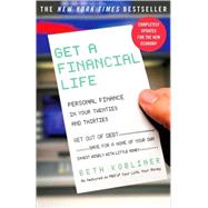 Get a Financial Life Personal Finance In Your Twenties and Thirties by Kobliner, Beth, 9780743264365